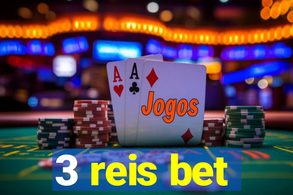 3 reis bet